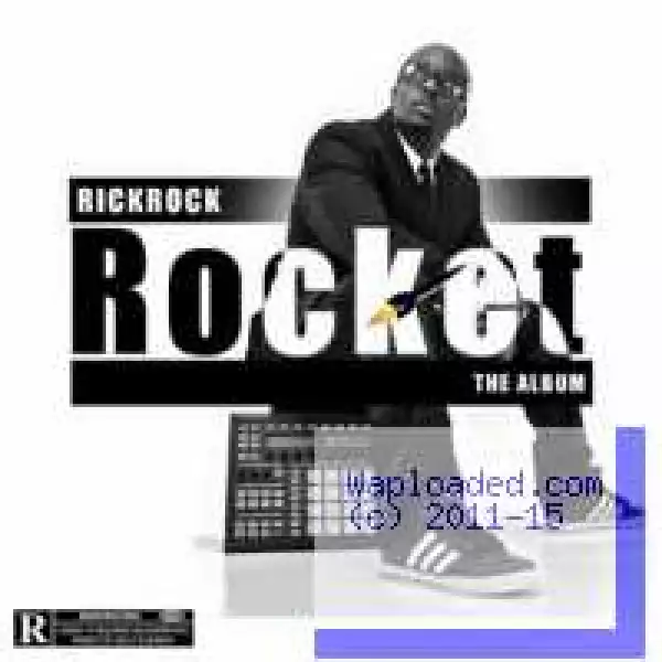Rocket BY Rick Rock